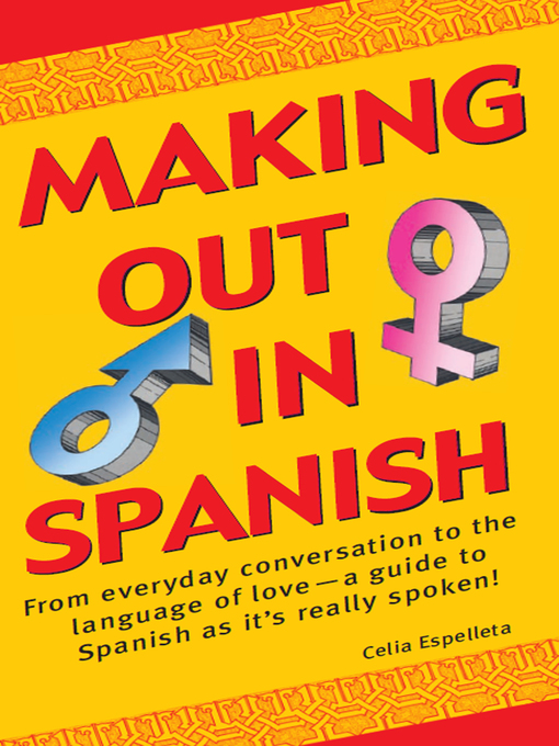 Title details for Making Out In Spanish by Celia Espelleta - Wait list